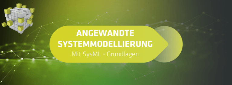 ANGEWANDTE SYSTEMMODELLIERUNG Mit SysML – Grundlagen