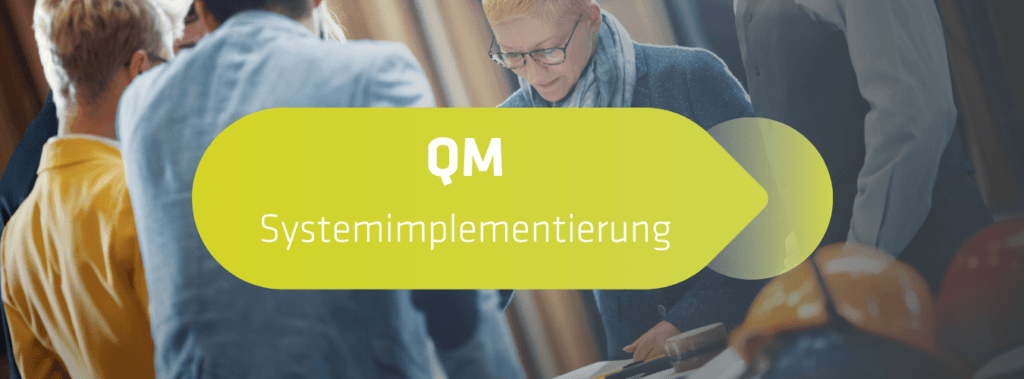 Qualitätsmanagement Systemimplementierung